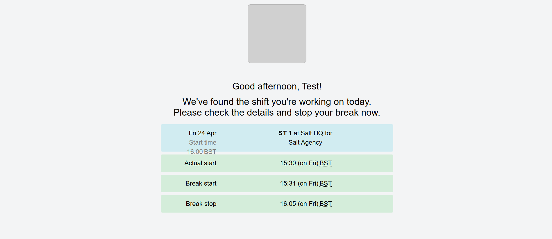 Confirmation screen showing a successful break stop with break details