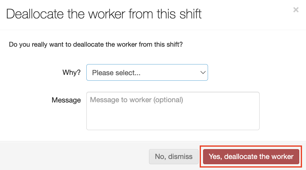 deallocate worker or cancel shift 3